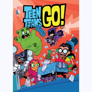 Teen Titans Go ! : Tome 2