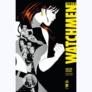Before Watchmen : Tome 4, Spectre Soyeux