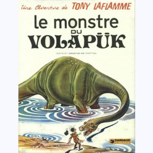 Tony Laflamme : Tome 1, Le monstre du volapük