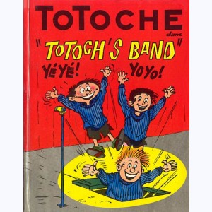 Totoche : Tome 3, Les Totoch's band