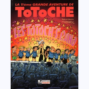Totoche : Tome 3, Les Totoch's band