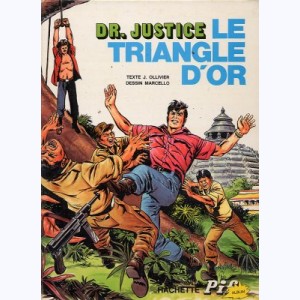 Docteur (Dr) Justice : Tome 1, Le triangle d'or