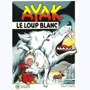 Ayak le loup blanc : Tome 1