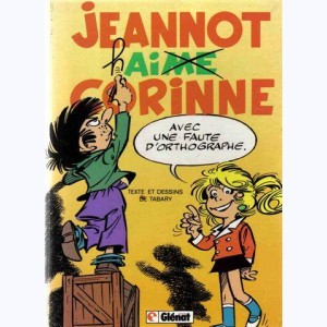Corinne et Jeannot : Tome 4, Jeannot hai...me Corinne : 