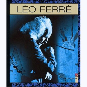 Chansons en BD : Tome 6, Léo Ferré
