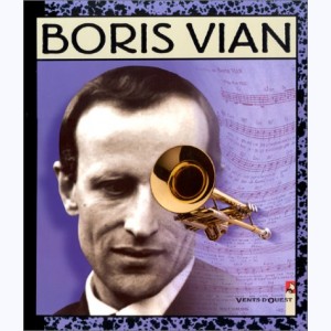 Chansons en BD : Tome 4, Boris Vian