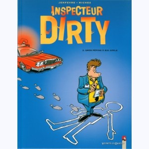 Inspecteur Dirty : Tome 2, Gros pépins à Big Apple