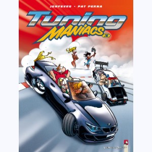 Tuning Maniacs : Tome 3