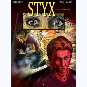 Styx (Philhoo) : Tome 1, La Fondation
