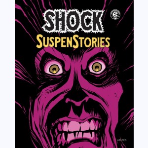 Shock SuspenStories : Tome 1