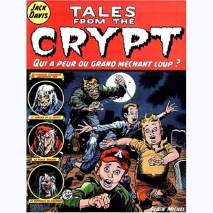 Tales from the Crypt : Tome 2, Qui a peur du grand méchant loup ?
