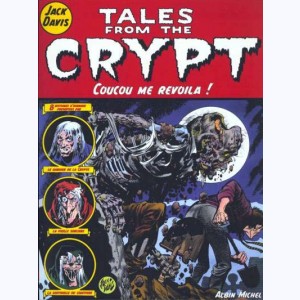 Tales from the Crypt : Tome 5, Coucou me revoila !
