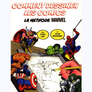 Comment dessiner les comics - la méthode Marvel : 