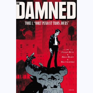 The Damned : Tome 1, Mort pendant trois jours