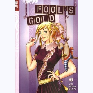 Fool's gold : Tome 1