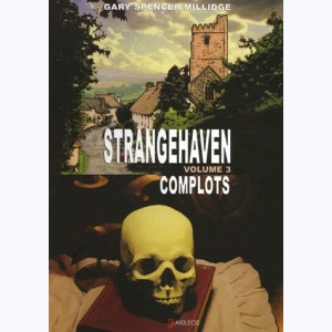 Strangehaven : Tome 3, Complots