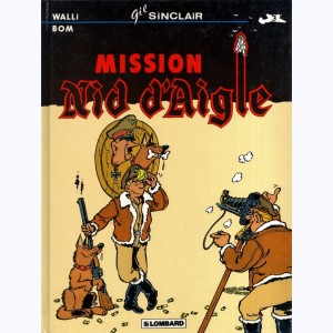 Gil Sinclair : Tome 3, Mission nid d'aigle