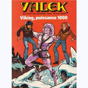 Yalek : Tome 2, Viking, puissance 1000 : 