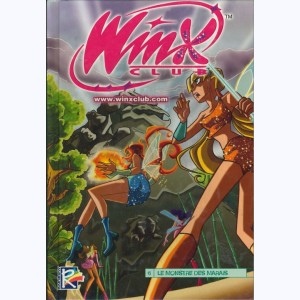 Winx Club : Tome 6, Le monstre des marais