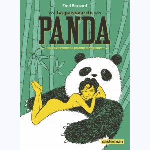 Une aventure de Jeanne Picquigny : Tome 4, La paresse du Panda