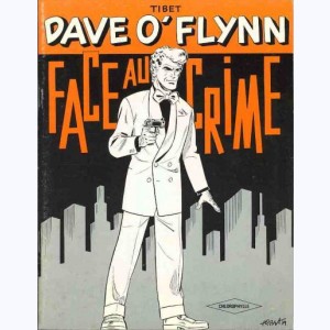 Dave O'Flynn : Tome 2, Face au crime
