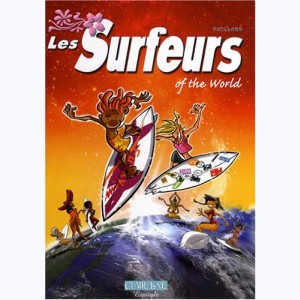 Les surfeurs : Tome 2, Of the world