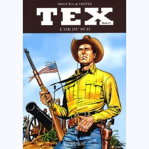 Tex (Maxi) : Tome 3, L'Or du sud