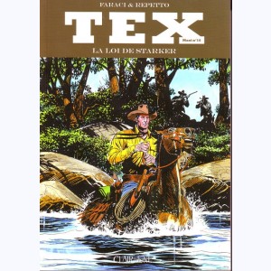 Tex (Maxi) : Tome 16, La Loi de Starker