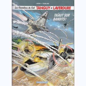 Tanguy et Laverdure : Tome 29, Taïaut sur Bandit