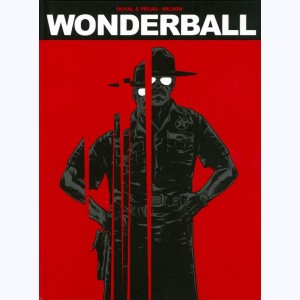 Wonderball : Tome 3, Le Shérif : 