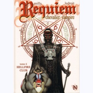 Requiem Chevalier Vampire : Tome 6, Hellfire Club : 