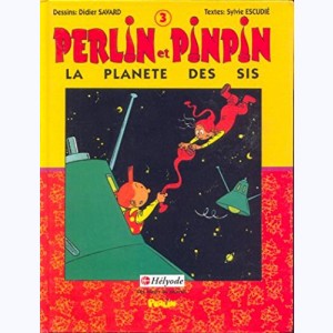 Perlin et Pinpin : Tome 3, La planète des SIS