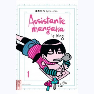 Assistante mangaka le blog : Tome 1