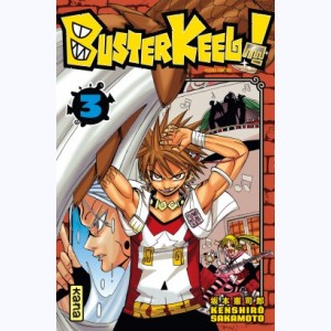 Buster Keel ! : Tome 3