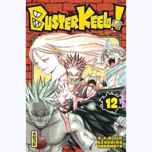 Buster Keel ! : Tome 12