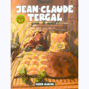 Jean-Claude Tergal : Tome 1, Jean-Claude Tergal garde le moral : 