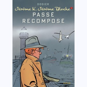 Jérôme K. Jérôme Bloche : Tome 4, Passé recomposé