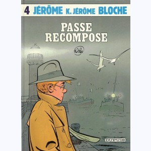 Jérôme K. Jérôme Bloche : Tome 4, Passé recomposé : 