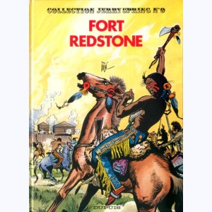 Jerry Spring : Tome 9, Fort Red Stone