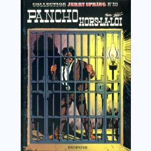 Jerry Spring : Tome 13, Pancho hors la loi
