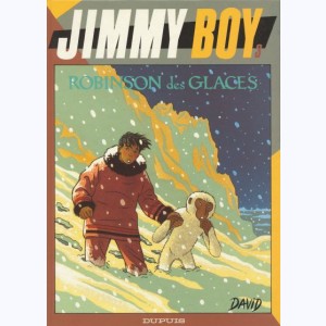 Jimmy Boy : Tome 3, Robinson des glaces