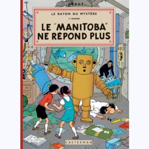 Les aventures de Jo, Zette et Jocko : Tome 3, Le Manitoba ne répond plus : 