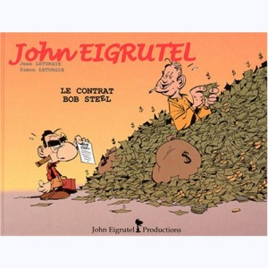 John Eigrutel, Le contrat Bob Steel