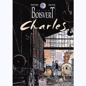 Julien Boisvert : Tome 4, Charles