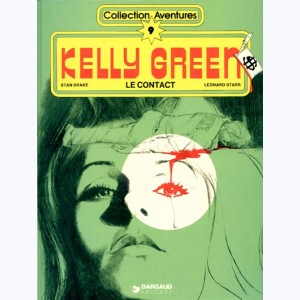 9 : Kelly Green : Tome 1, Le contact