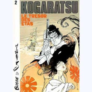 Kogaratsu : Tome 2, Le Trésor des Étas