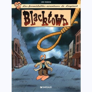 Les Formidables aventures de Lapinot : Tome 1, Blacktown