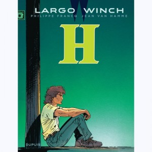 Largo Winch : Tome 5, H