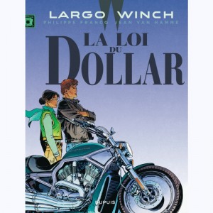 Largo Winch : Tome 14, La loi du dollar