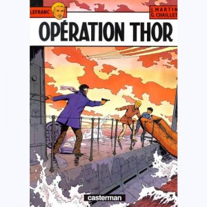 Lefranc : Tome 6, Opération Thor